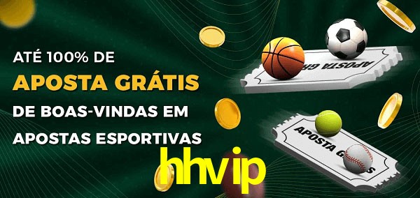 hhvip Ate 100% de Aposta Gratis